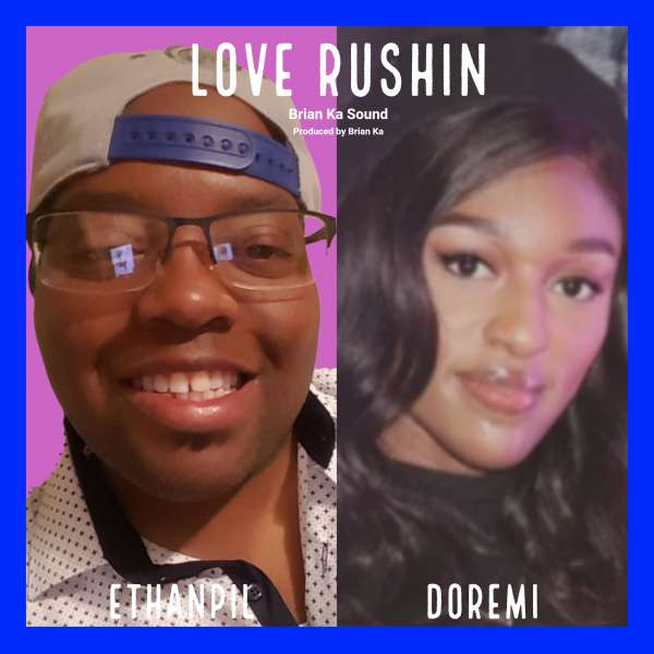 Ethanpil ft. Doremi - Love Rushin
